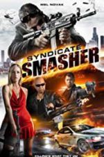 Watch Syndicate Smasher 2KMovies