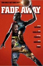 Watch Fade Away 2KMovies