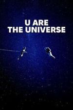 Watch U Are the Universe 2KMovies