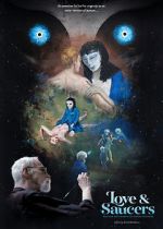 Watch Love and Saucers 2KMovies