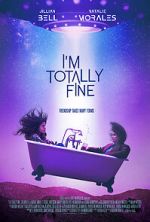 Watch I\'m Totally Fine 2KMovies