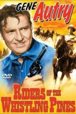 Watch Riders of the Whistling Pines 2KMovies
