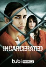 Watch Incarcerated 2KMovies