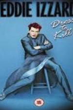 Watch Eddie Izzard Dress to Kill 2KMovies