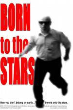 Watch Born to the Stars 2KMovies