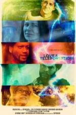 Watch Love &amp; Teleportation 2KMovies