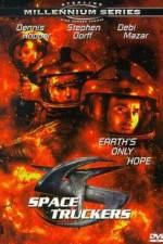 Watch Space Truckers 2KMovies