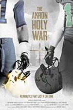 Watch The Akron Holy War 2KMovies
