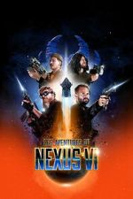 Watch The Adventures of Nexus VI 2KMovies