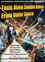 Watch Toxic Alien Zombie Babes from Outer Space 2KMovies