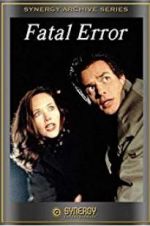 Watch Fatal Error 2KMovies