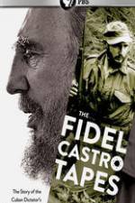 Watch The Fidel Castro Tapes 2KMovies