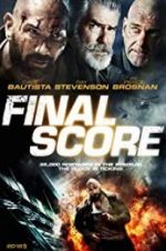 Watch Final Score 2KMovies