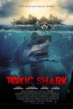 Watch Toxic Shark 2KMovies