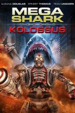 Watch Mega Shark vs. Kolossus 2KMovies